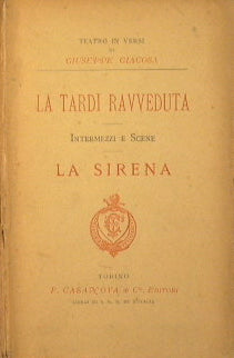 La Sirena-Intermezzi e Scene-La Tardi Ravveduta.