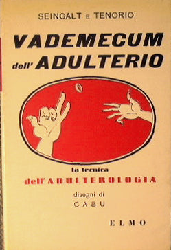 Vademecum on adultery. The technique of adulterology