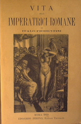 Vita delle Imperatrici romane.