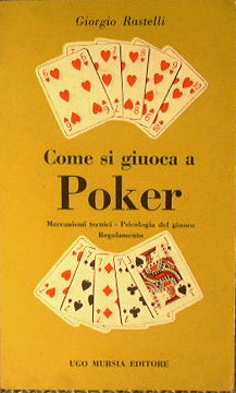 How to play Poker. Technical mechanisms. Psychology of the game. Regulations