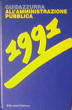 Guida Azzurra all'Amministrazione Pubblica. Anno 1991