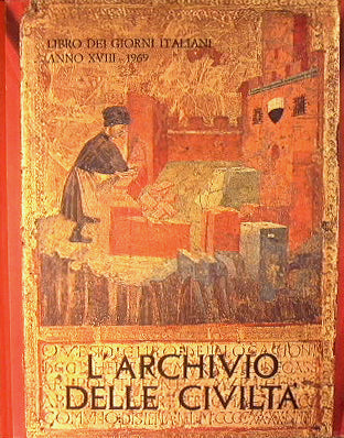 Libro dei giorni italiani. Anno XVIII-1969. L'Archivio delle Civiltà.