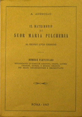 The Marriage of Sister Maria Pulcheria aka Livia Cesarini.