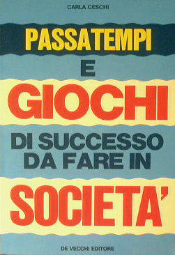 Successful pastimes and games to play in company