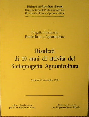 Results of 10 years of activity of the citrus growing subproject.