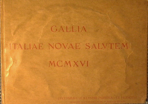 Gallia Italiae novae salutem MCMXVI