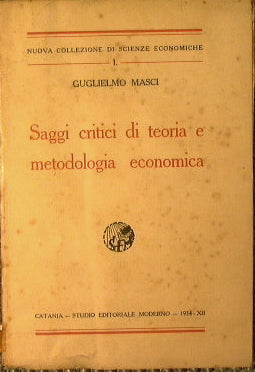 Critical essays on economic theory and methodology