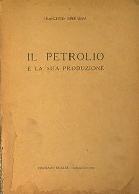 Il petrolio e la sua produzione