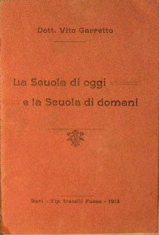 The school of today and the school of tomorrow