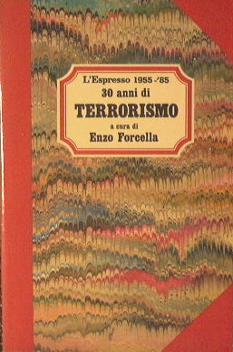 30 anni di Terrorismo