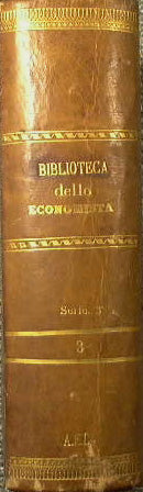 Collection of the most valuable modern Italian and foreign works on Political Economy
