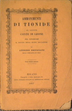 Ammonimenti di Tionide al giovin Conte di Leone per conservare il frutto della buona educazione