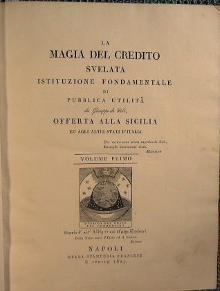 La magia del credito svelata istituzione fondamentale di pubblica utilita da Giuseppe De Welz offerta alla Sicilia ed agli altri stati d'Italia.