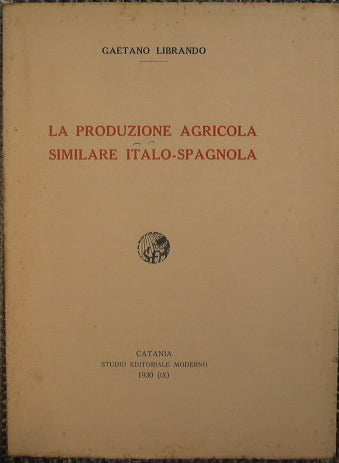 Similar Italian-Spanish agricultural production