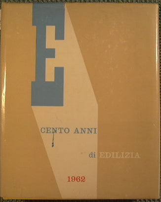 Cien años de construcción