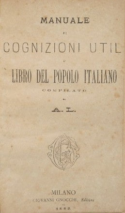 Manuale di cognizioni utili o libro del popolo italiano