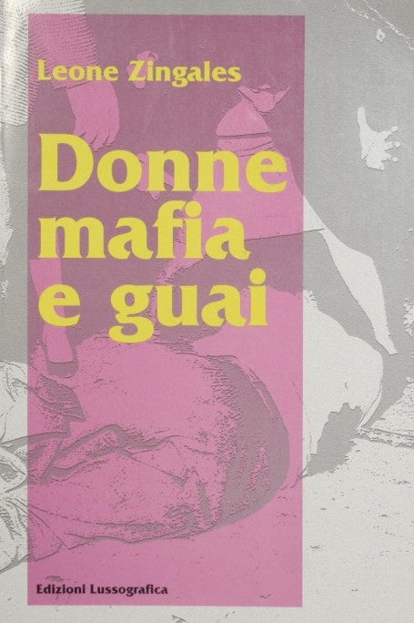 Donne, mafia e guai