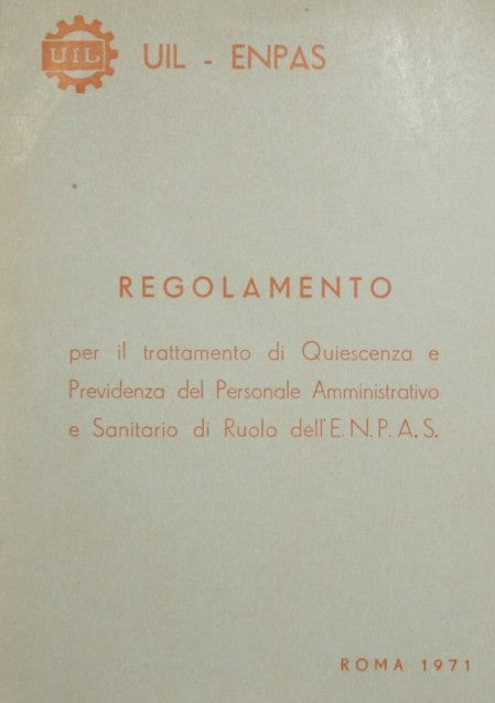 Regulations for the treatment of retirement and pension provision for ENPAS administrative and healthcare personnel