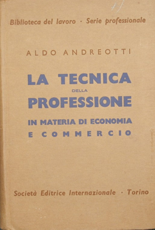 La técnica de la profesión en economía y comercio.