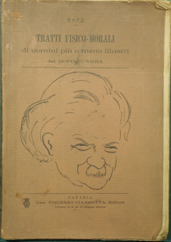 Tratti fisico morali di uomini più o meno illustri del dopo guerra