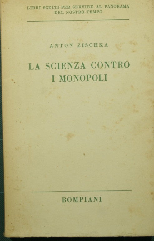 La scienza contro i monopoli