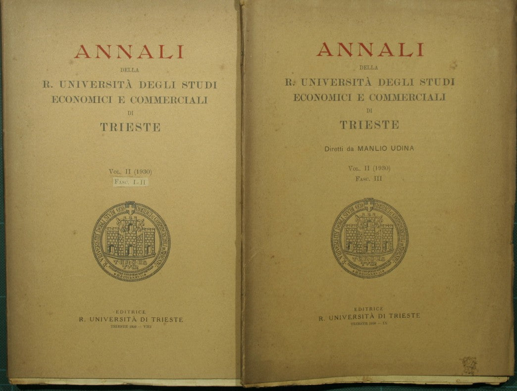 Annali della R. Università degli Studi economici e commerciali di Trieste. Vol. II - 1930