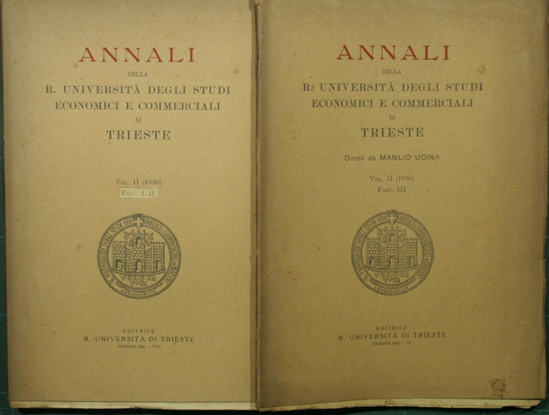 Annali della R. Università degli Studi economici e commerciali di Trieste. Vol. II - 1930