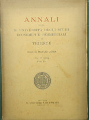 Annali della R. Università degli Studi economici e commerciali di Trieste. Vol. V - 1933