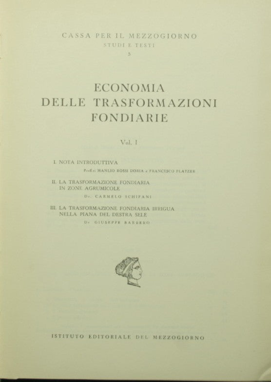 Economia delle trasformazioni fondiarie. Vol. I