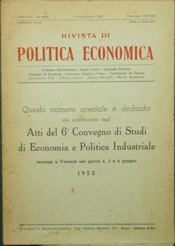 Atti del VI Convegno di Studi di Economia e Politica Industriale. Tema del Convegno 'L'Unità europea'