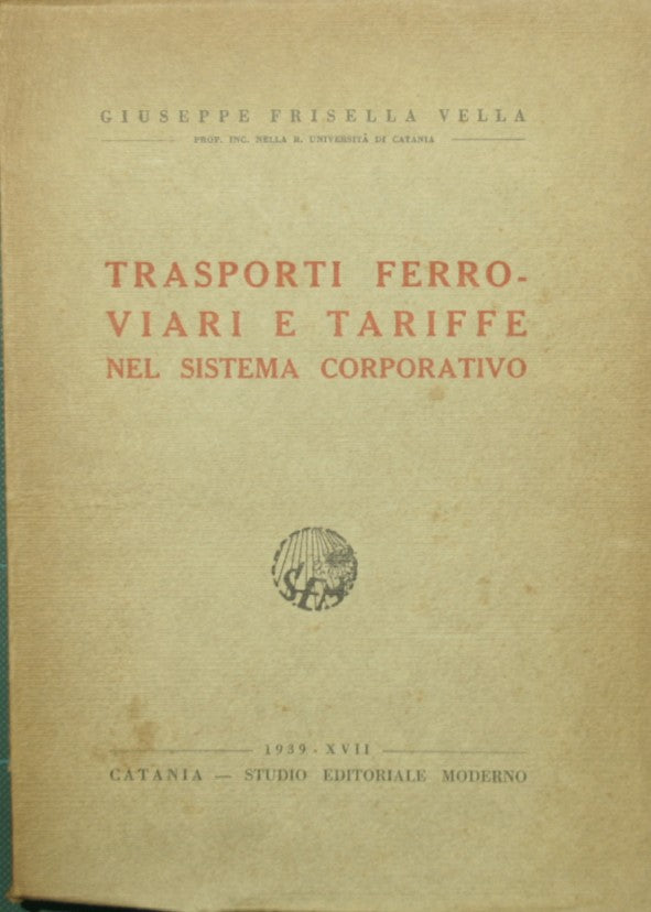 Trasporti ferroviari e tariffe nel sistema corporativo
