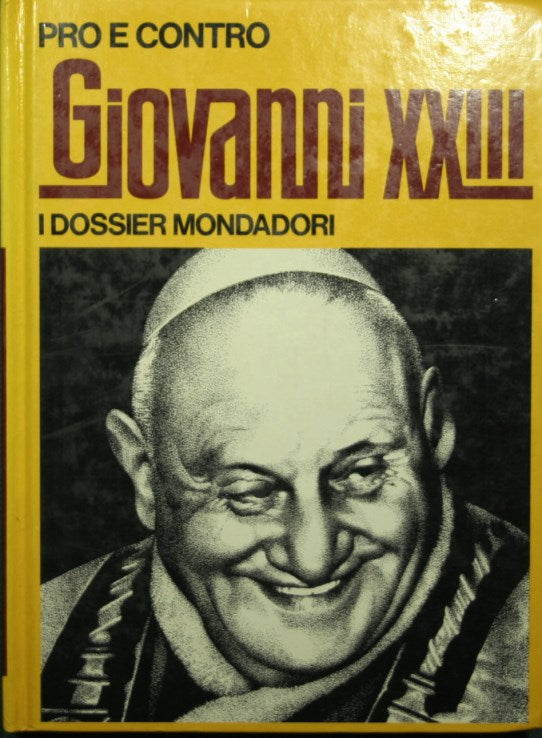 Pro e contro Giovanni XXIII
