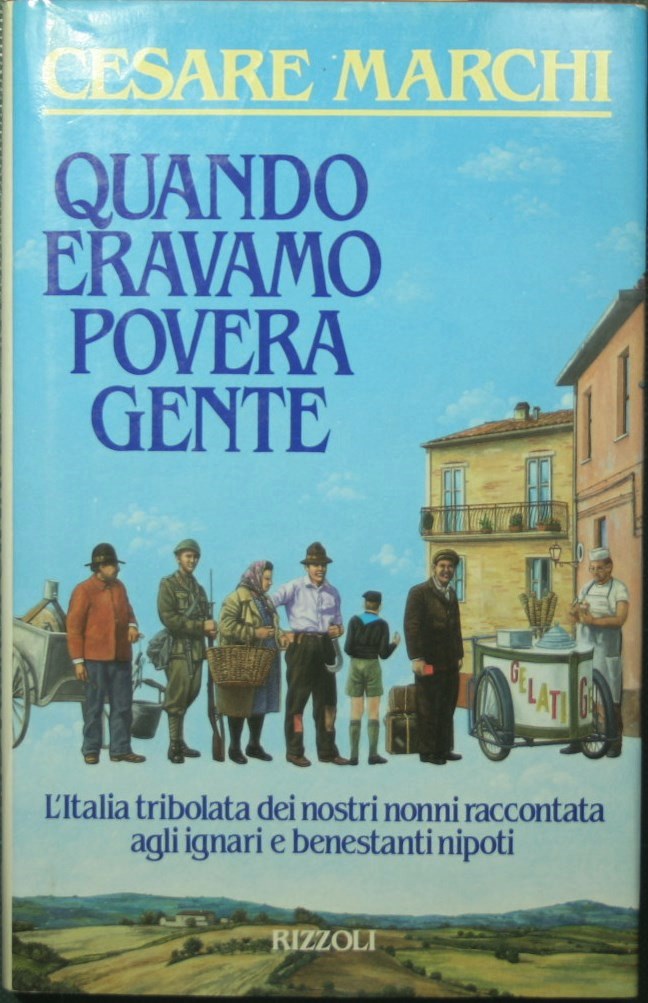 Quando eravamo povera gente