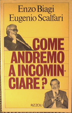 Come andremo a incominciare?