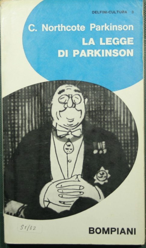 La legge di Parkinson ovvero 1=2