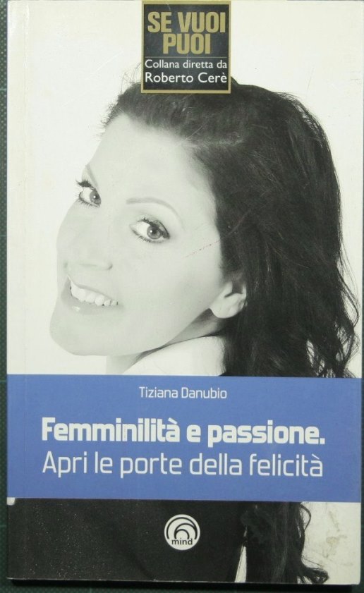 Feminidad y pasión - Abre las puertas a la felicidad