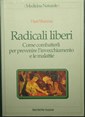 Radicali liberi - Come combatterli per prevenire l'invecchiamento e le malattie