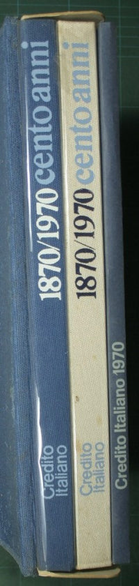 Crédito Italiano - 1870/1970 cien años