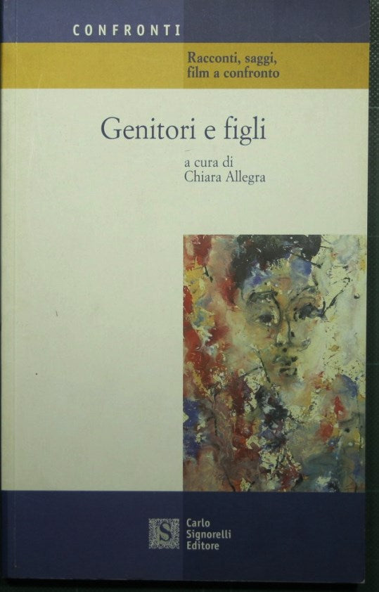 Genitori e figli - Racconti, saggi, film a confronto