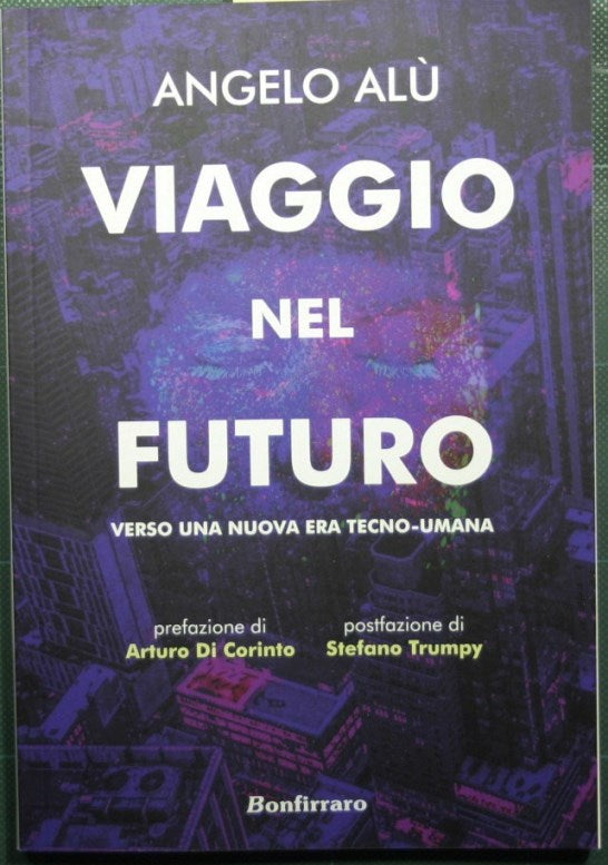 Viaje al futuro - Hacia una nueva era tecnohumana