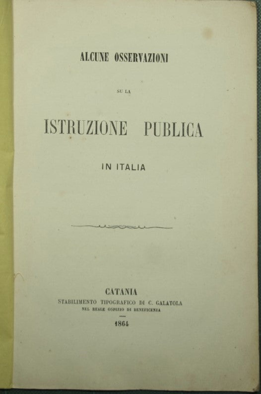 Alcune osservazioni su la istruzione publica in Italia