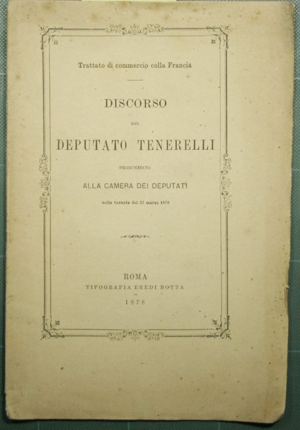 Discurso del diputado Tenerelli pronunciado ante la Cámara de Diputados en la sesión del 27 de marzo de 1878