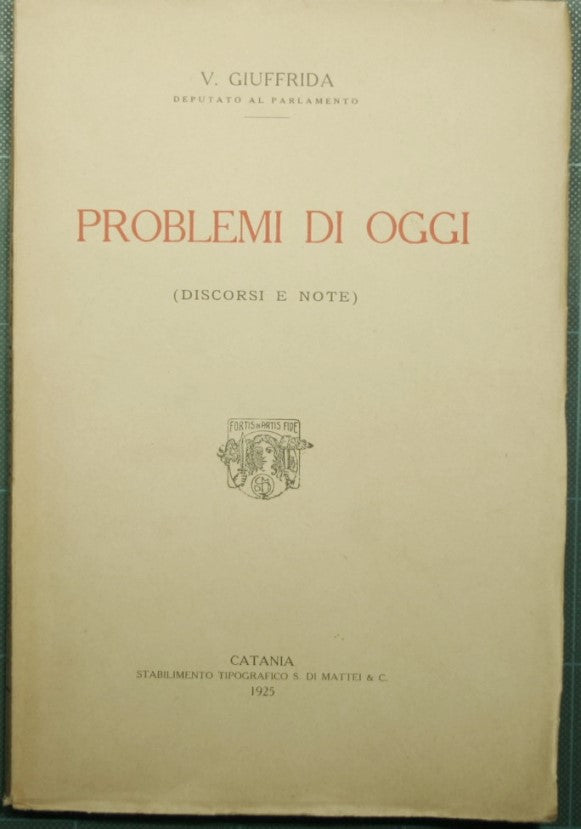 Problemi di oggi (Discorsi e note)