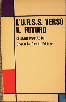 The USSR towards the future