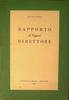 Rapporto al Signor Direttore