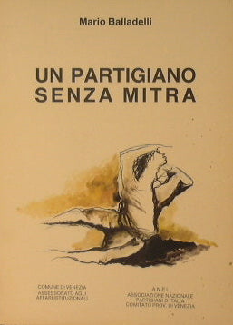 Un partigiano senza mitra