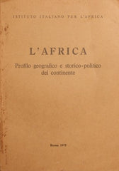 L'Africa. Progilo geografico e storico-politico del continente