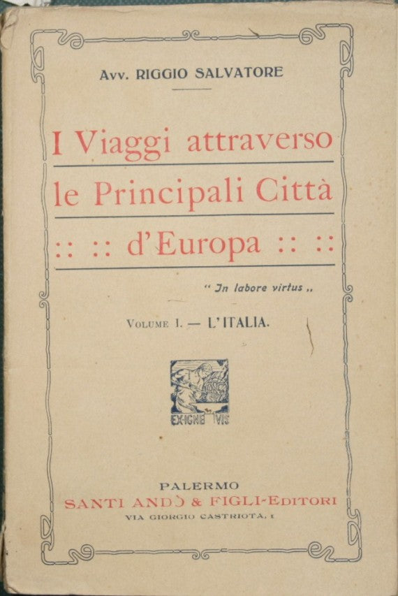 I viaggi attraverso le principali città d'Europa. Vol. I