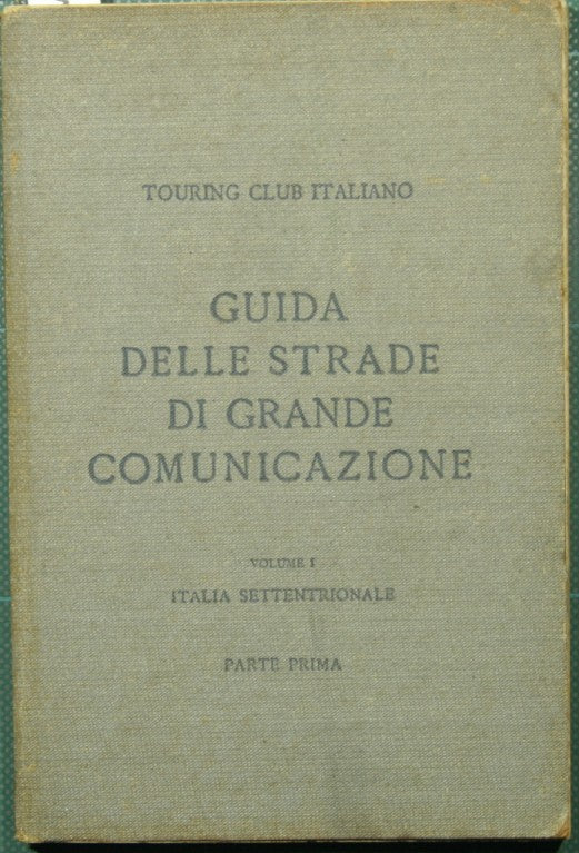 Guía de itinerarios de las vías de comunicación más importantes y de particular interés turístico en Italia.