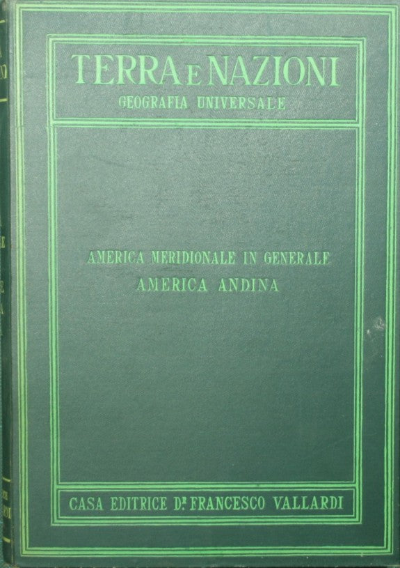 Terra e nazioni - America meridionale in generale. America andina
